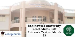 Chhindwara University Reschedules PhD Entrance Test on March 23; Apply Now!